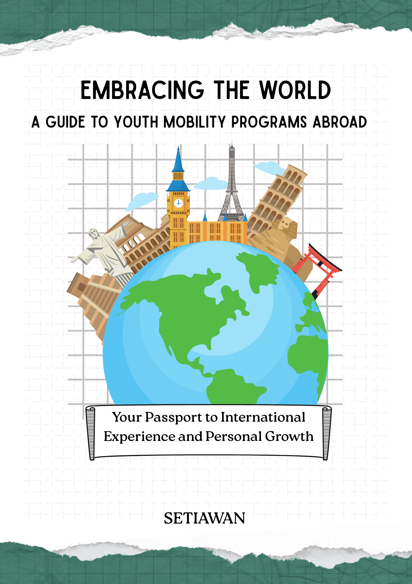 Embracing The World: A Guide to Youth Mobility Programs Abroad (E-book)
